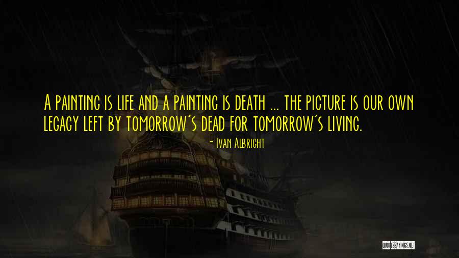 Arkangel Shakespeare Quotes By Ivan Albright Arkangel Shakespeare Quotes By Ivan Albright