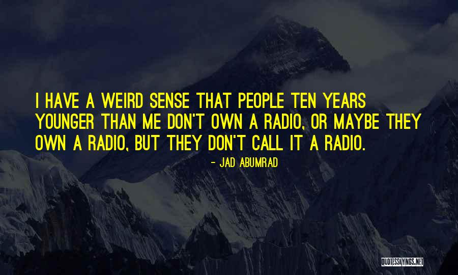 Arkangel Shakespeare Quotes By Jad Abumrad Arkangel Shakespeare Quotes By Jad Abumrad