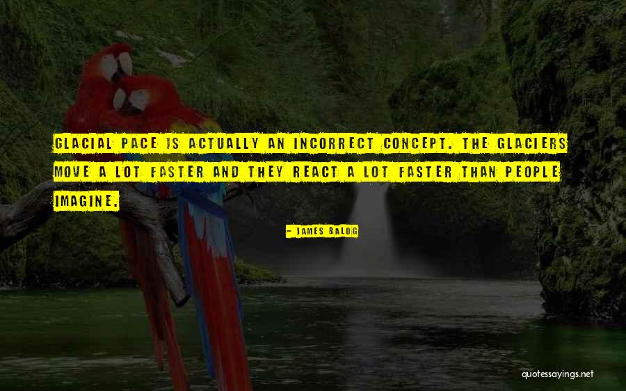 Arkaya Donuk Quotes By James Balog Arkaya Donuk Quotes By James Balog