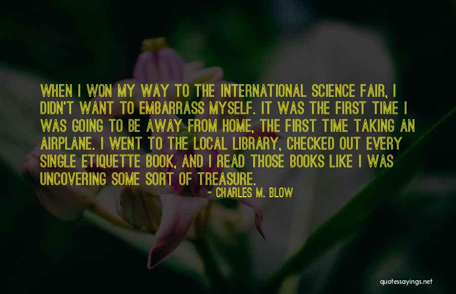 Arkenstone Airsoft Quotes By Charles M. Blow Arkenstone Airsoft Quotes By Charles M. Blow