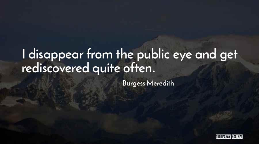 Arkenstone Lord Quotes By Burgess Meredith Arkenstone Lord Quotes By Burgess Meredith