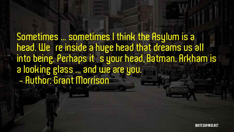 Arkham Quotes By Grant Morrison