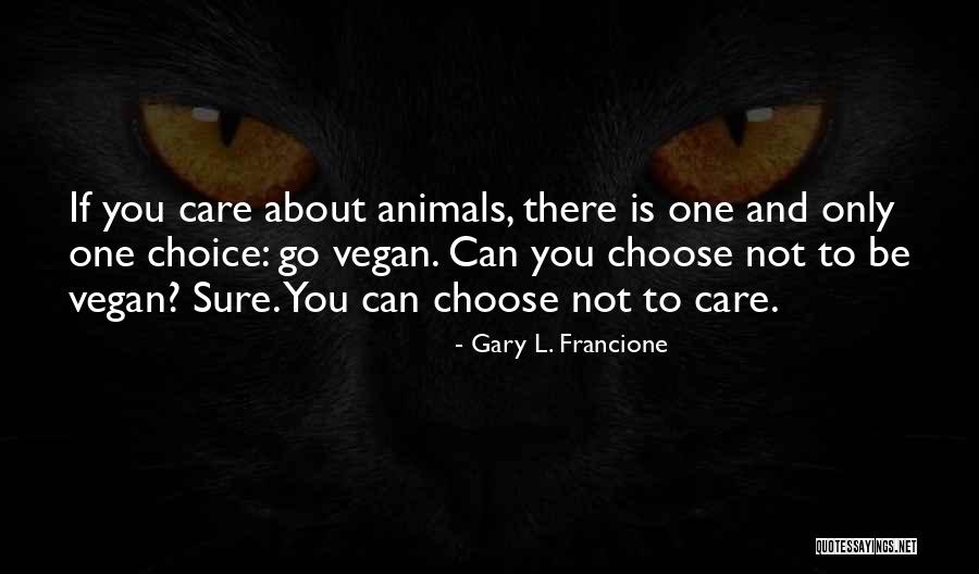Arklio Muziejus Quotes By Gary L. Francione Arklio Muziejus Quotes By Gary L. Francione
