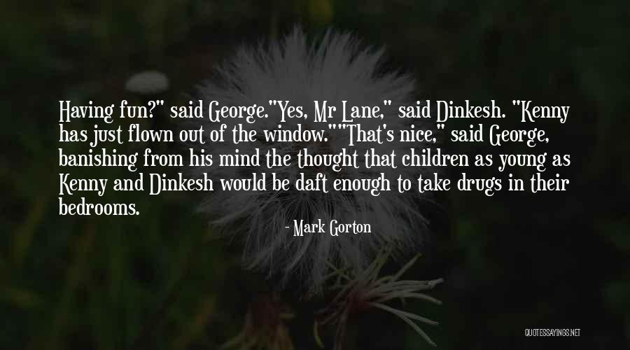 Arklys Piestas Quotes By Mark Gorton Arklys Piestas Quotes By Mark Gorton