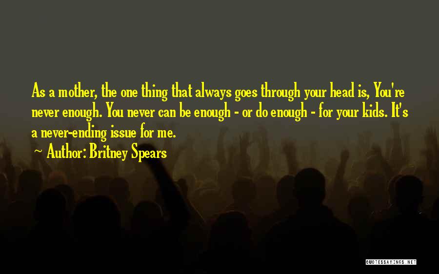 Arkoff International Quotes By Britney Spears