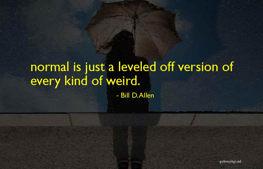 Arktos Books Quotes By Bill D. Allen Arktos Books Quotes By Bill D. Allen