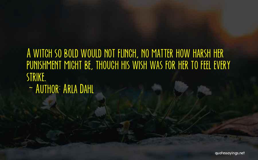 Arla Dahl Quotes 1175328