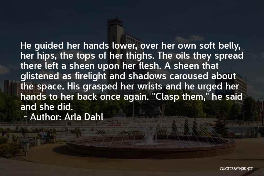 Arla Dahl Quotes 2122557