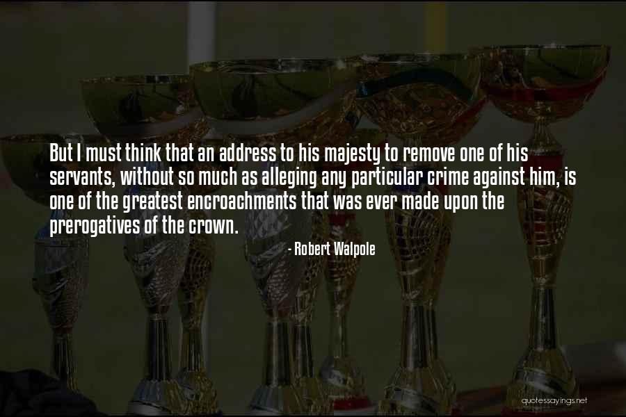 Arlans Seabrook Quotes By Robert Walpole Arlans Seabrook Quotes By Robert Walpole