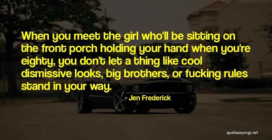 Arleen Whelan Quotes By Jen Frederick Arleen Whelan Quotes By Jen Frederick