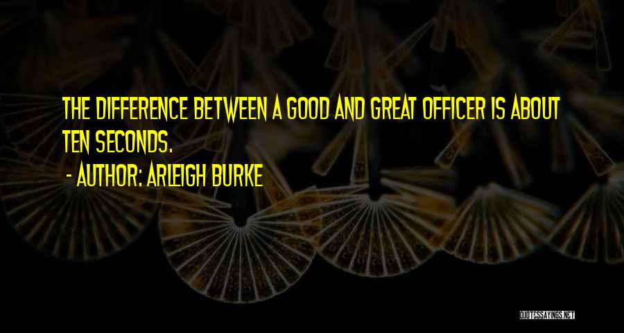 Arleigh Burke Quotes 2198396