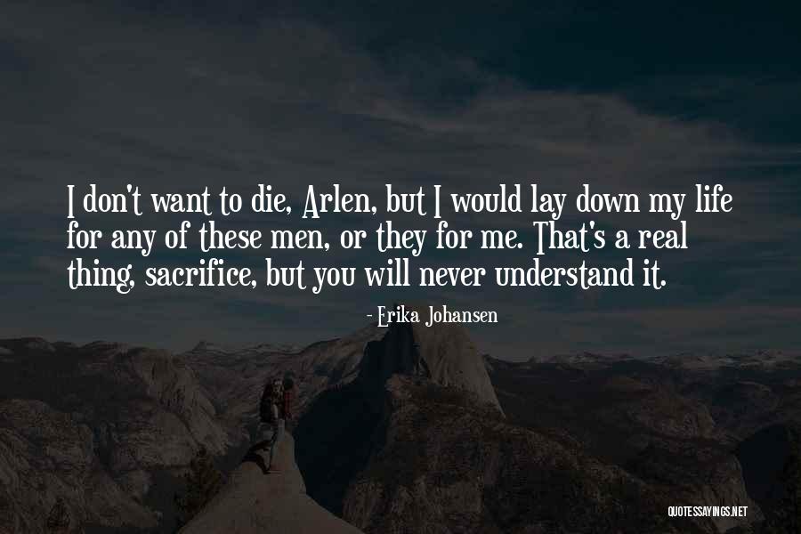 Arlen Quotes By Erika Johansen Arlen Quotes By Erika Johansen