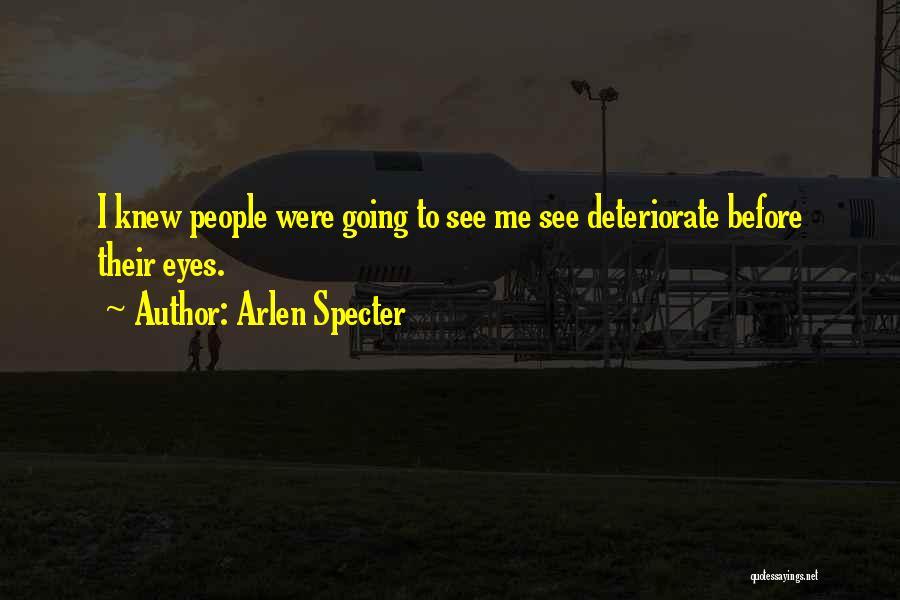 Arlen Specter Quotes 884681