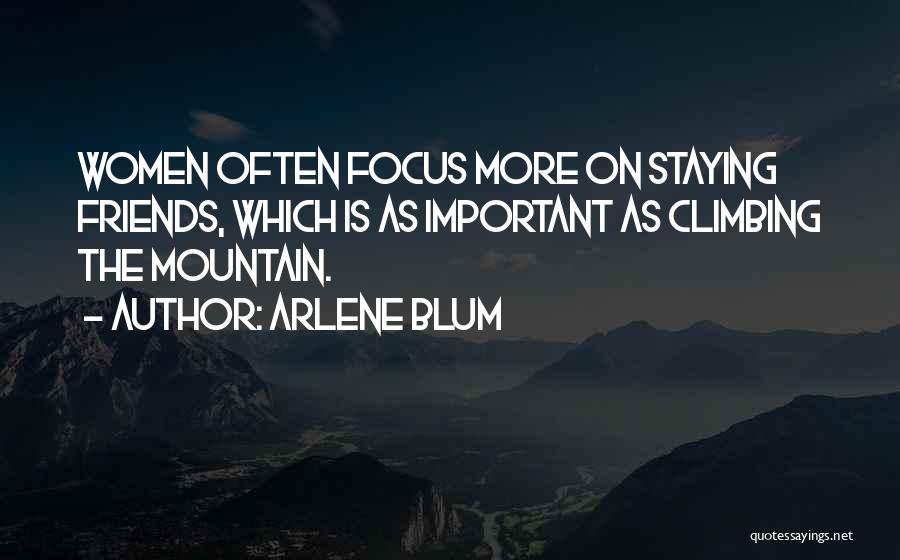 Arlene Blum Quotes 1698224