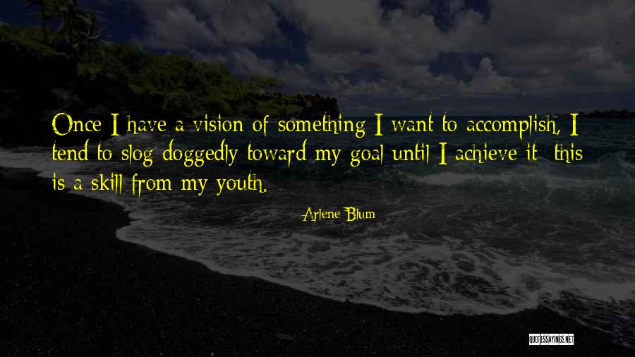 Arlene Blum Quotes 1881679