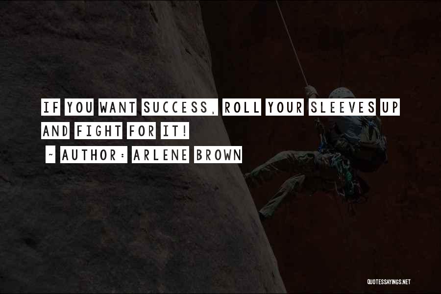 Arlene Brown Quotes 1036891