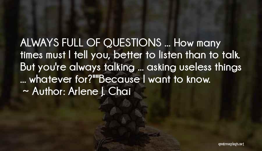 Arlene Chai Quotes By Arlene J. Chai