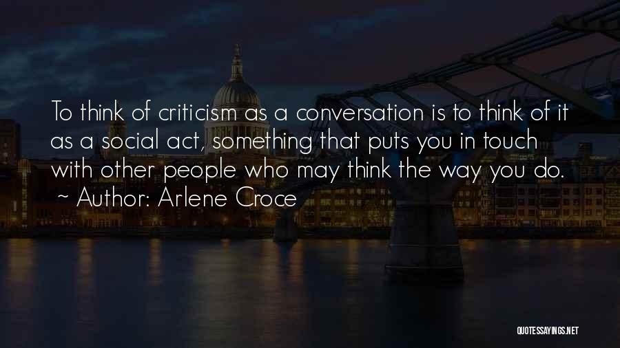 Arlene Croce Quotes 661326