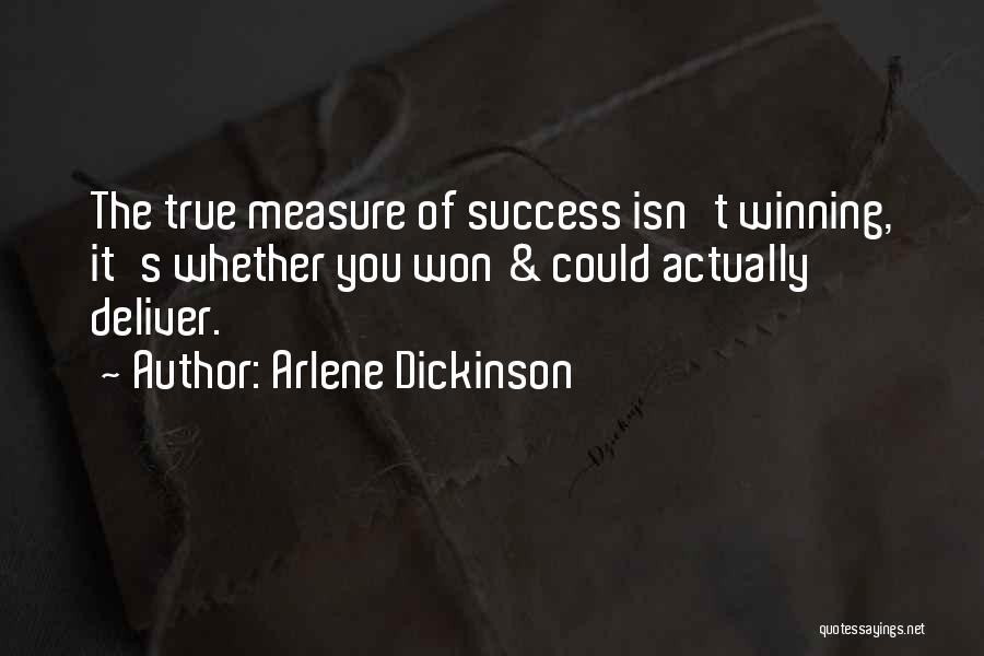 Arlene Dickinson Quotes 106876