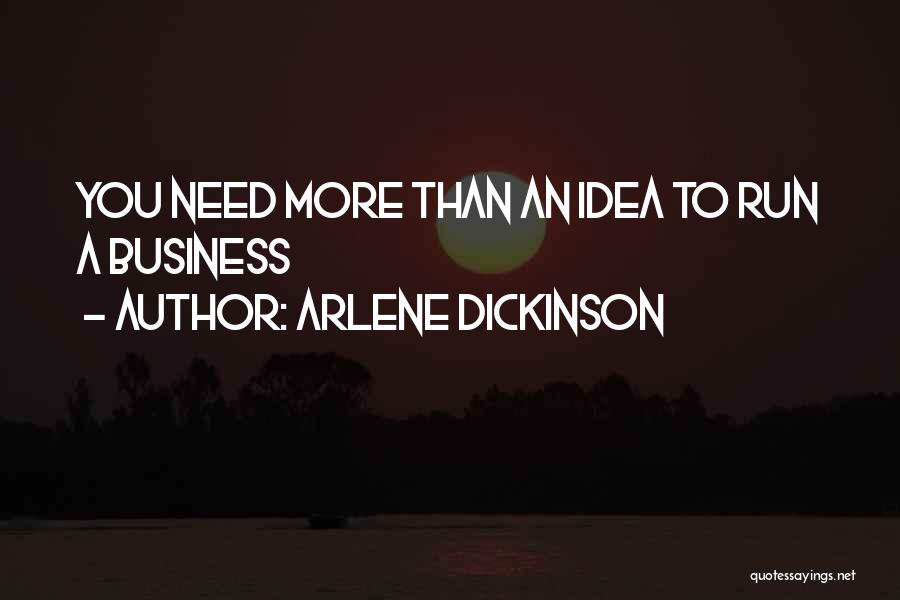 Arlene Dickinson Quotes 2034062