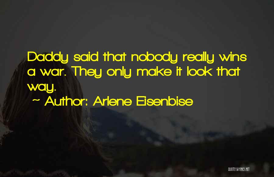 Arlene Eisenbise Quotes 1015528