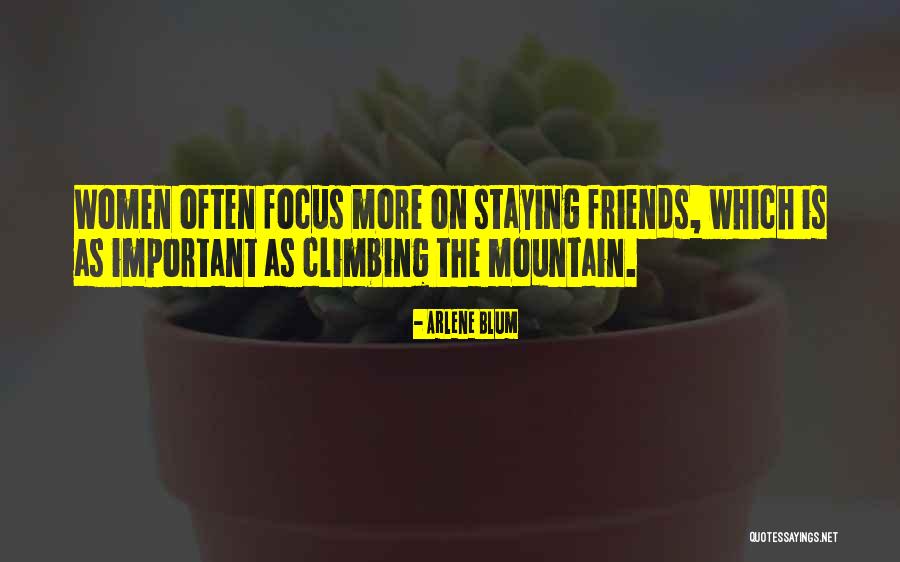 Arlene Quotes By Arlene Blum Arlene Quotes By Arlene Blum