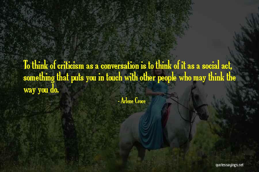 Arlene Quotes By Arlene Croce Arlene Quotes By Arlene Croce