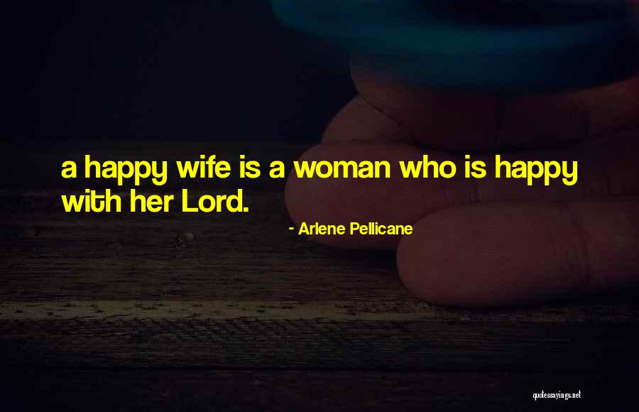 Arlene Quotes By Arlene Pellicane Arlene Quotes By Arlene Pellicane