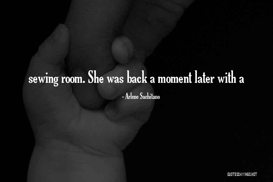 Arlene Quotes By Arlene Sachitano Arlene Quotes By Arlene Sachitano