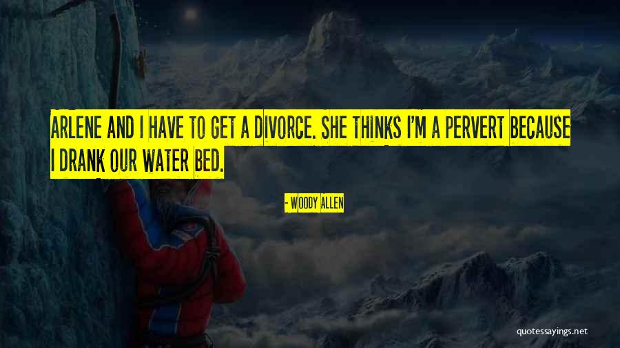 Arlene Quotes By Woody Allen Arlene Quotes By Woody Allen