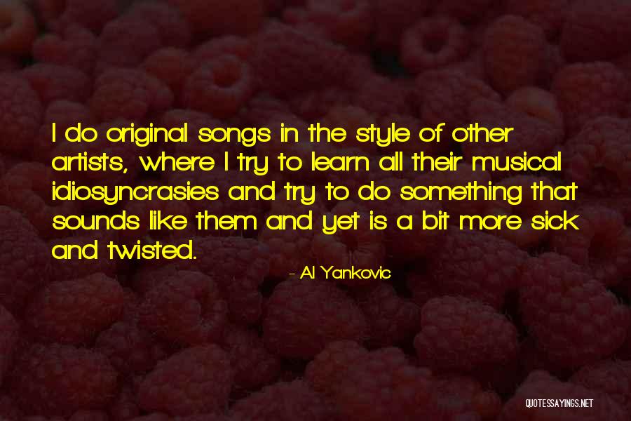 Arlequim Editora Quotes By Al Yankovic Arlequim Editora Quotes By Al Yankovic