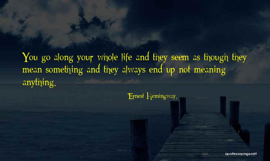 Arlert Quotes By Ernest Hemingway, Arlert Quotes By Ernest Hemingway,