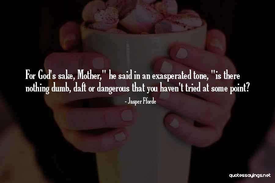 Arlert Quotes By Jasper Fforde Arlert Quotes By Jasper Fforde