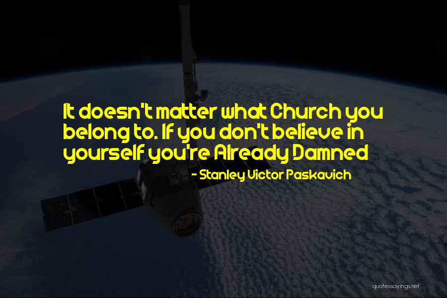 Arlesey Chip Quotes By Stanley Victor Paskavich Arlesey Chip Quotes By Stanley Victor Paskavich