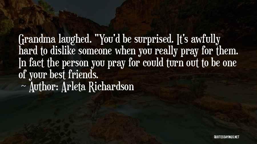 Arleta Richardson Quotes 228100