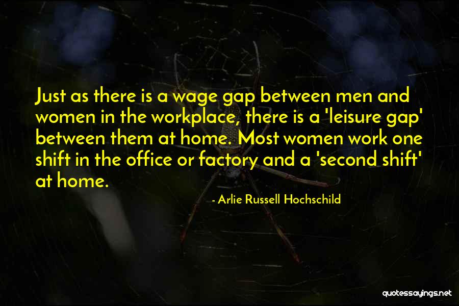 Arlie Hochschild Quotes By Arlie Russell Hochschild