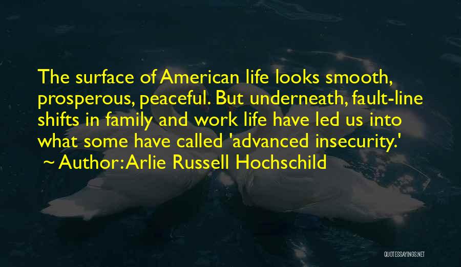 Arlie Russell Hochschild Quotes 1008293
