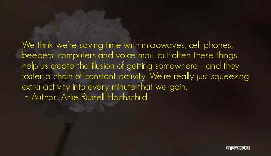 Arlie Russell Hochschild Quotes 1237467