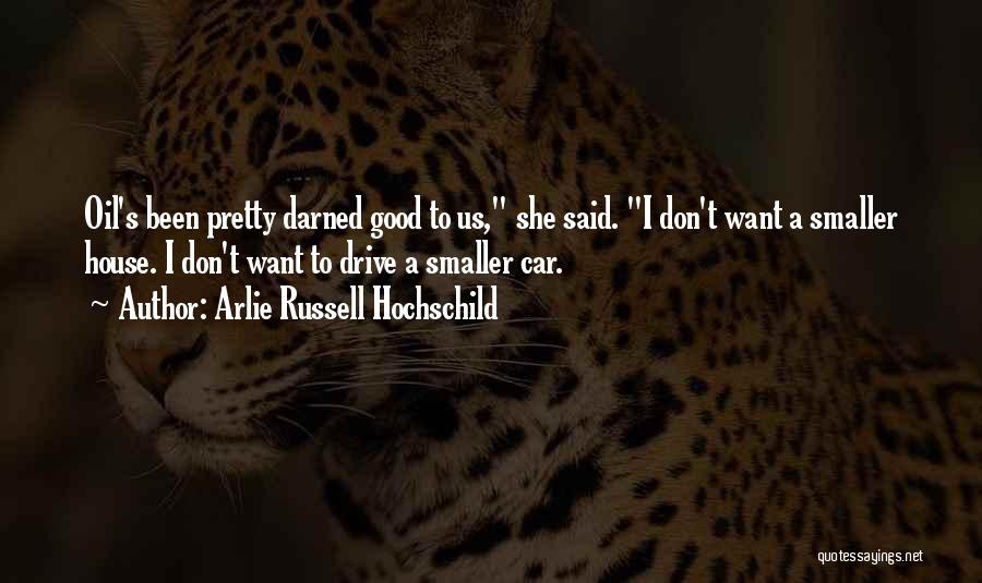 Arlie Russell Hochschild Quotes 1499326