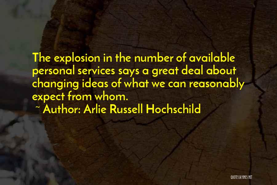 Arlie Russell Hochschild Quotes 2242475