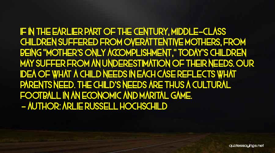 Arlie Russell Hochschild Quotes 372037