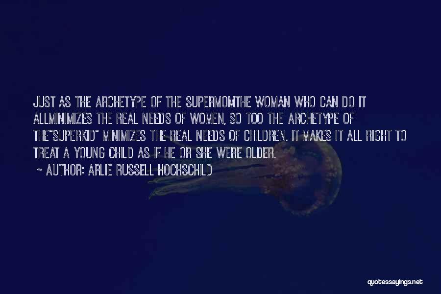 Arlie Russell Hochschild Quotes 473122