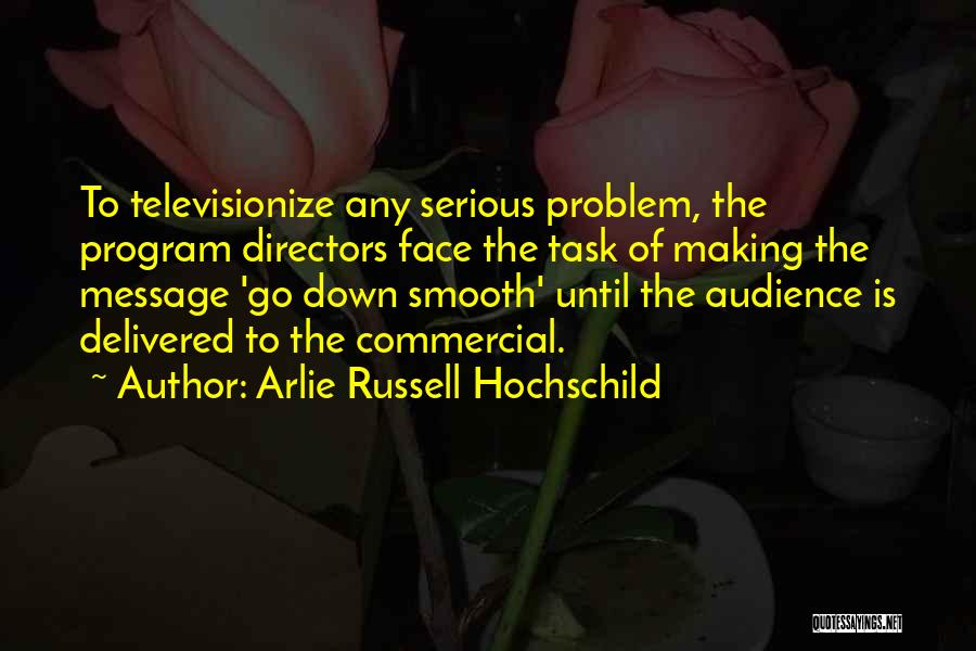 Arlie Russell Hochschild Quotes 748483