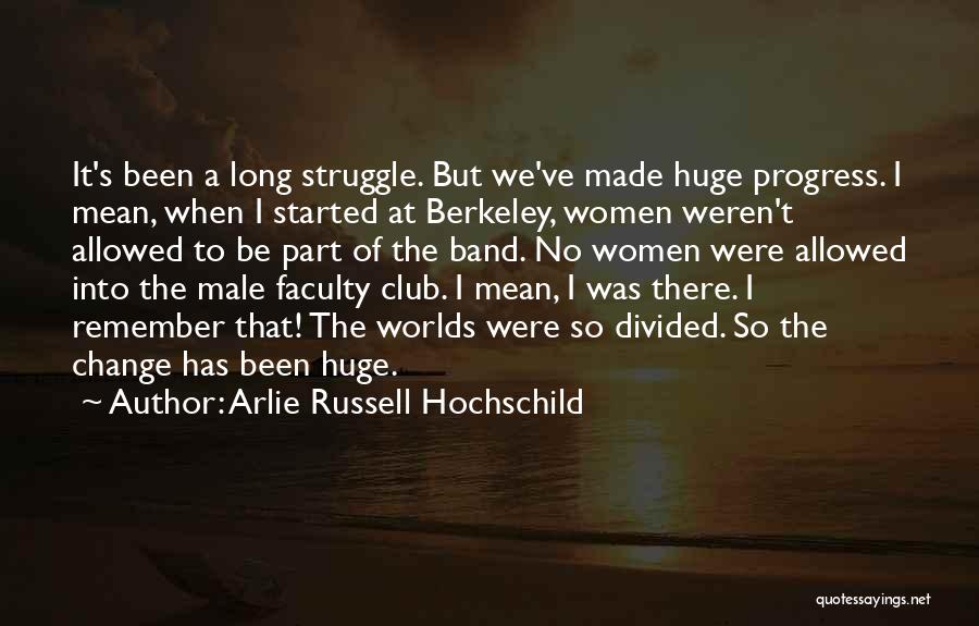 Arlie Russell Hochschild Quotes 974558