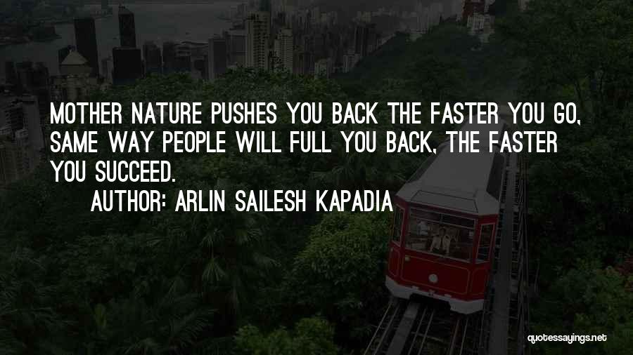 Arlin Sailesh Kapadia Quotes 283973