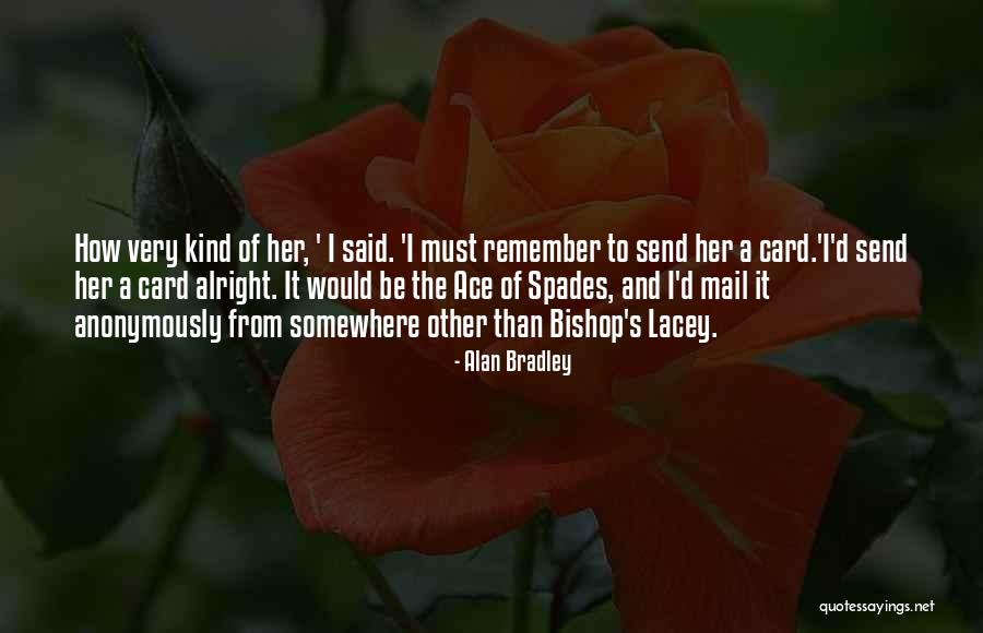 Arlina Permanasari Quotes By Alan Bradley Arlina Permanasari Quotes By Alan Bradley