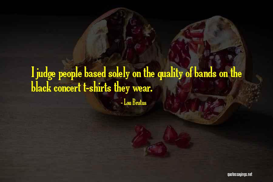 Arliss Loveless Quotes By Lou Brutus Arliss Loveless Quotes By Lou Brutus