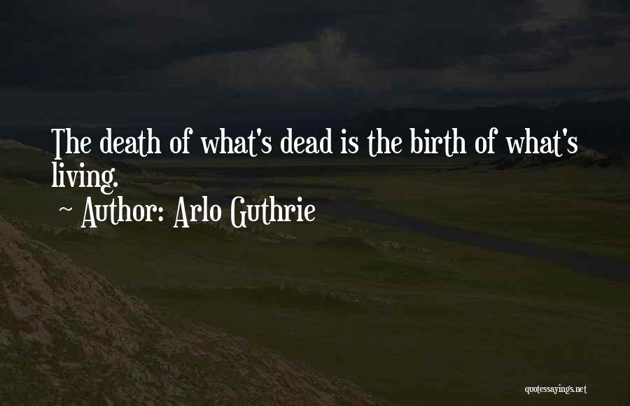 Arlo Guthrie Quotes 1070258