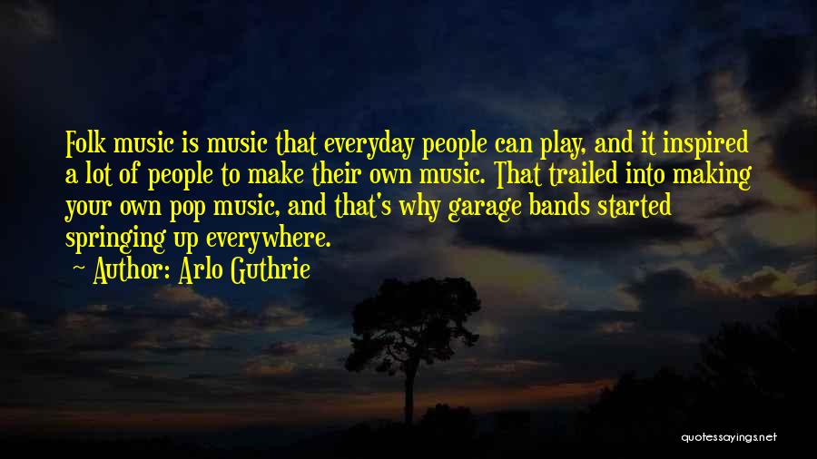 Arlo Guthrie Quotes 1589317