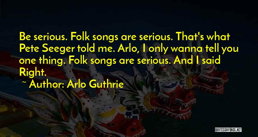 Arlo Guthrie Quotes 1618137